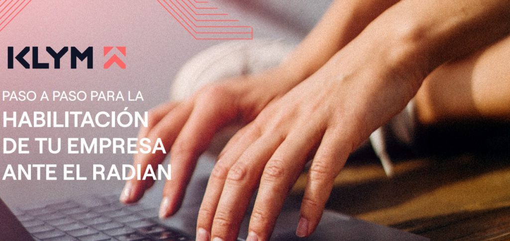 En KLYM te damos el paso a paso de habilitación técnica en RADIAN.